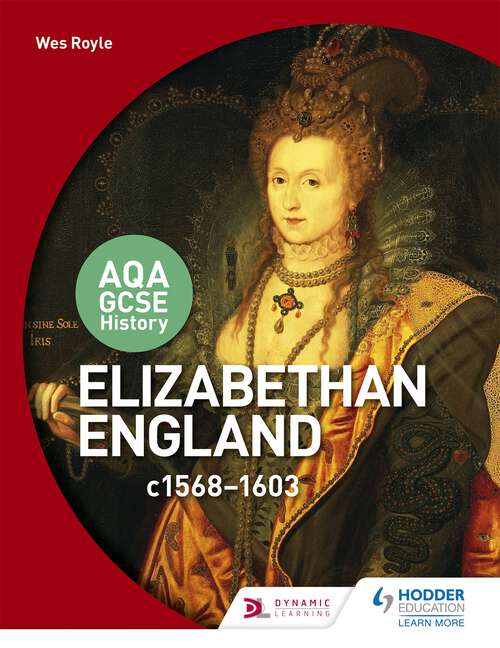 Book cover of AQA GCSE History: Elizabethan England C1568-1603