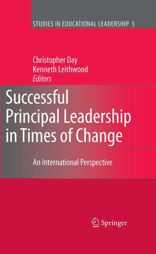 Book cover of Successful Principal Leadership in Times of Change: An International Perspective (2007) (Studies in Educational Leadership #5)