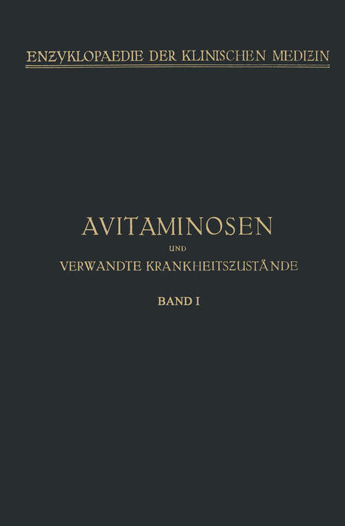 Book cover of Avitaminosen und verwandte Krankheitszustände (1927) (Enzyklopaedie der Klinischen Medizin)