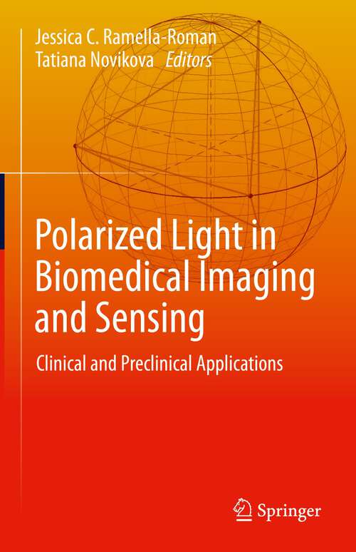 Book cover of Polarized Light in Biomedical Imaging and Sensing: Clinical and Preclinical Applications (1st ed. 2023)