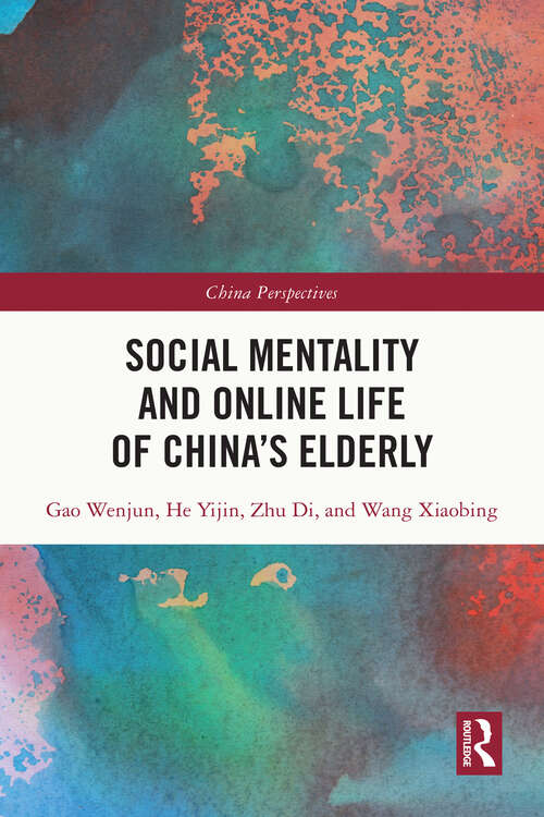 Book cover of Social Mentality and Online Life of China's Elderly (ISSN)