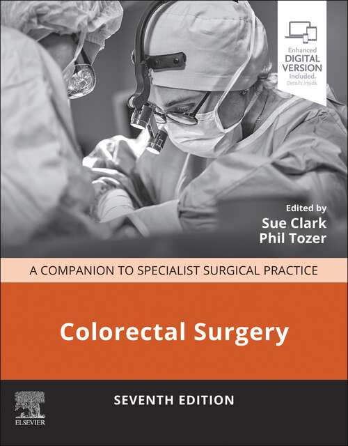 Book cover of Colorectal Surgery - E-Book: Colorectal Surgery - E-Book (7) (Companion to Specialist Surgical Practice)