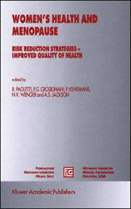 Book cover of Women’s Health and Menopause: Risk Reduction Strategies — Improved Quality of Health (1999) (Medical Science Symposia Series #13)