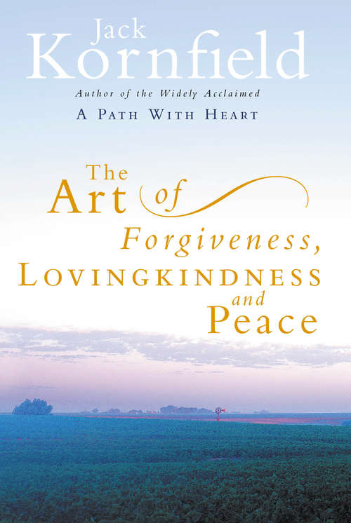 Book cover of The Art Of Forgiveness, Loving Kindness And Peace