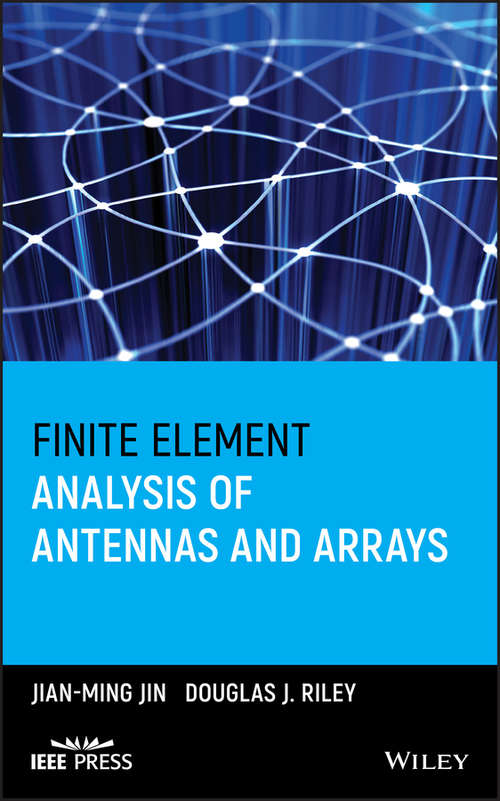 Book cover of Finite Element Analysis of Antennas and Arrays (Wiley - IEEE)