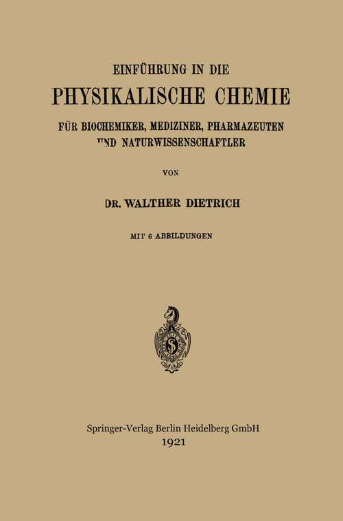 Book cover of Einführung in die Physikalische Chemie: Für Biochemiker, Mediziner, Pharmazeuten und Naturwissenschaftler (1921)