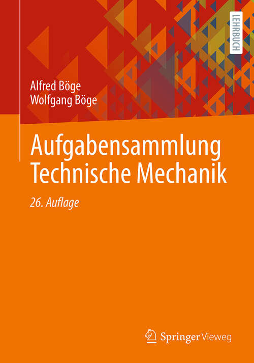 Book cover of Aufgabensammlung Technische Mechanik (26. Auflage 2024)