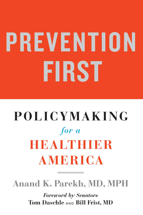 Book cover of Prevention First: Policymaking for a Healthier America