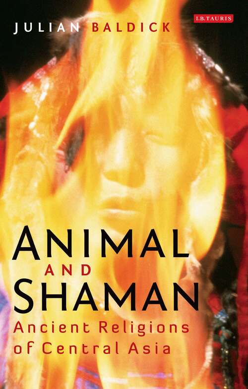 Book cover of Animal and Shaman: Ancient Religions of Central Asia