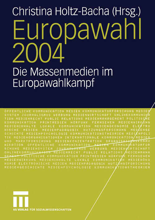 Book cover of Europawahl 2004: Die Massenmedien im Europawahlkampf (2005)