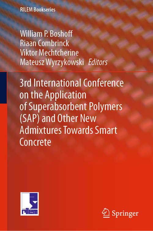 Book cover of 3rd International Conference on the Application of Superabsorbent Polymers (1st ed. 2020) (RILEM Bookseries #24)