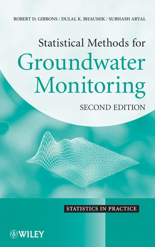 Book cover of Statistical Methods for Groundwater Monitoring (2) (Statistics in Practice #59)
