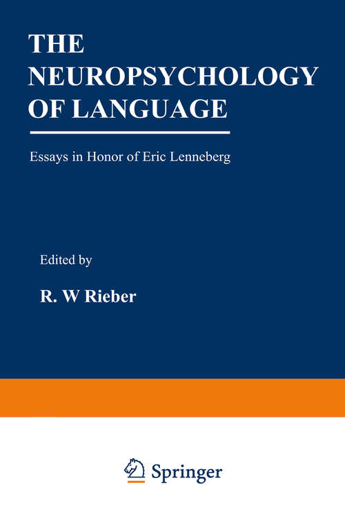 Book cover of The Neuropsychology of Language: Essays in Honor of Eric Lenneberg (1976)