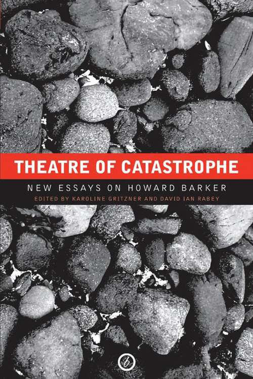 Book cover of Theatre of Catastrophe: New Essays on Howard Barker