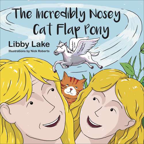 Book cover of The Incredibly Nosey Cat Flap Pony