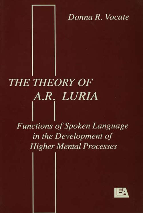 Book cover of The theory of A.r. Luria: Functions of Spoken Language in the Development of Higher Mental Processes