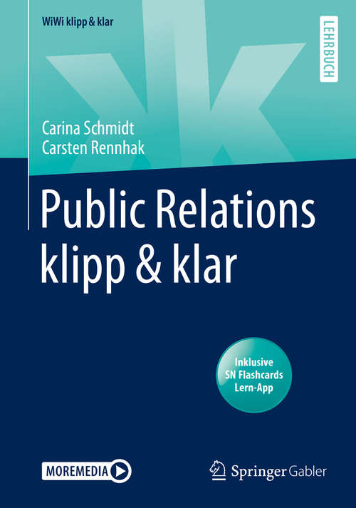 Book cover of Public Relations klipp & klar (1. Aufl. 2020) (WiWi klipp & klar)