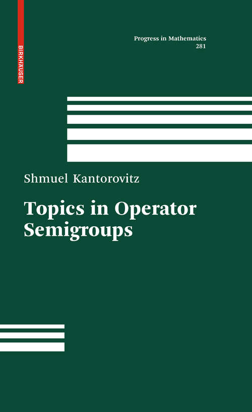 Book cover of Topics in Operator Semigroups (2010) (Progress in Mathematics #281)