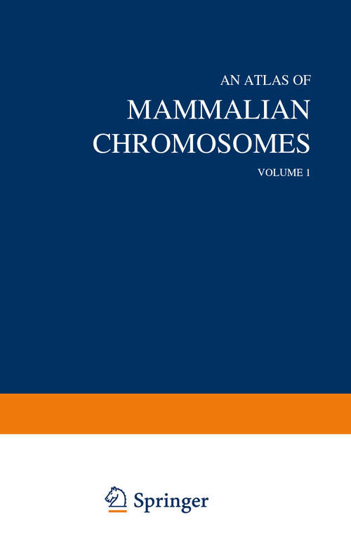 Book cover of An Atlas of Mammalian Chromosomes: Volume 1 (1967)