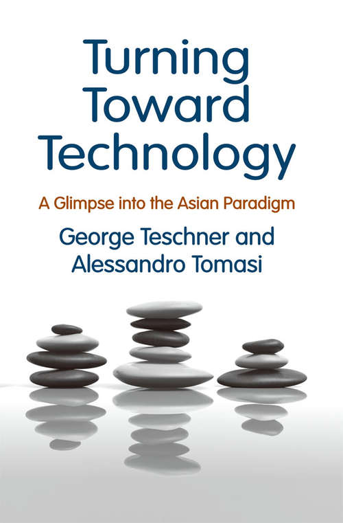 Book cover of Turning Toward Technology: A Glimpse into the Asian Paradigm