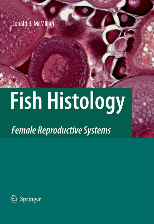 Book cover of Fish Histology: Female Reproductive Systems (2007)