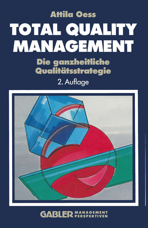 Book cover of Total Quality Management: Die ganzheitliche Qualitätsstrategie (2. Aufl. 1991)