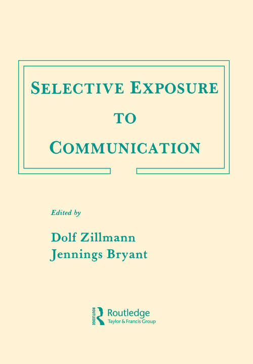 Book cover of Selective Exposure To Communication (Routledge Communication Series)