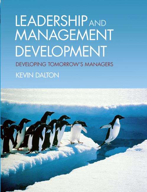 Book cover of Leadership and Management Development: Developing Tomorrow's Managers (PDF)