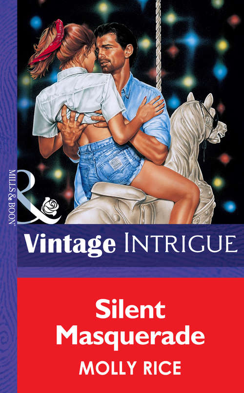 Book cover of Silent Masquerade (ePub First edition) (Mills And Boon Vintage Intrigue Ser.)