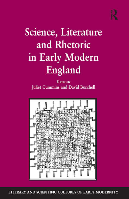 Book cover of Science, Literature and Rhetoric in Early Modern England (Literary and Scientific Cultures of Early Modernity)