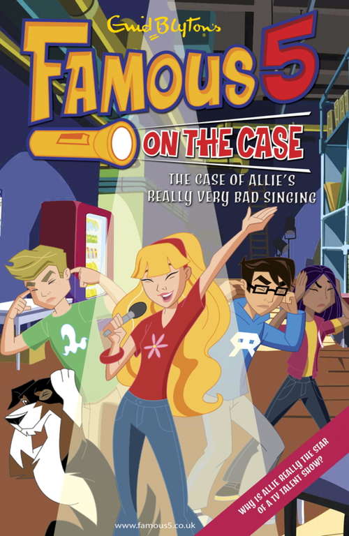 Book cover of Case File 10: Case File 10 The Case of Allie's Really Very Dad Singing (Famous 5 on the Case #10)