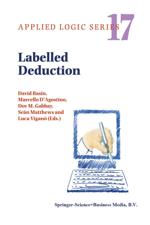 Book cover of Labelled Deduction (2000) (Applied Logic Series #17)