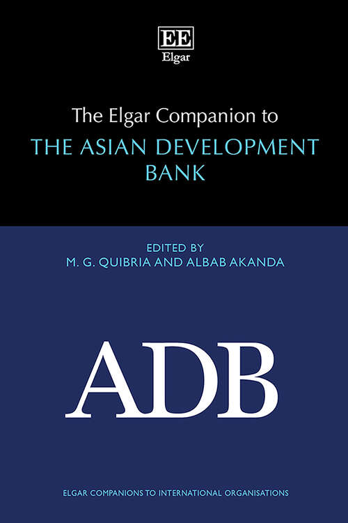 Book cover of The Elgar Companion to the Asian Development Bank (Elgar Companions to International Organisations series)