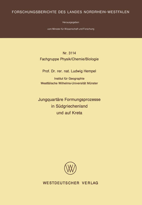 Book cover of Jungquartäre Formungsprozesse in Südgriechenland und auf Kreta (1982) (Forschungsberichte des Landes Nordrhein-Westfalen #3114)