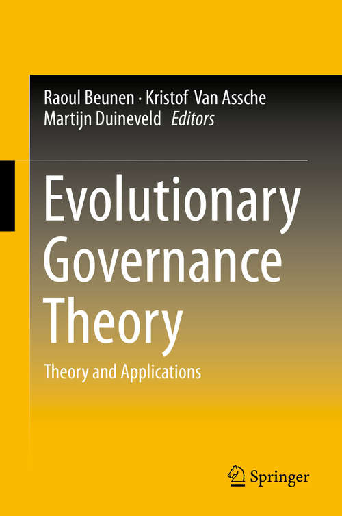 Book cover of Evolutionary Governance Theory: Theory and Applications (2015) (Springerbriefs In Economics Ser.)