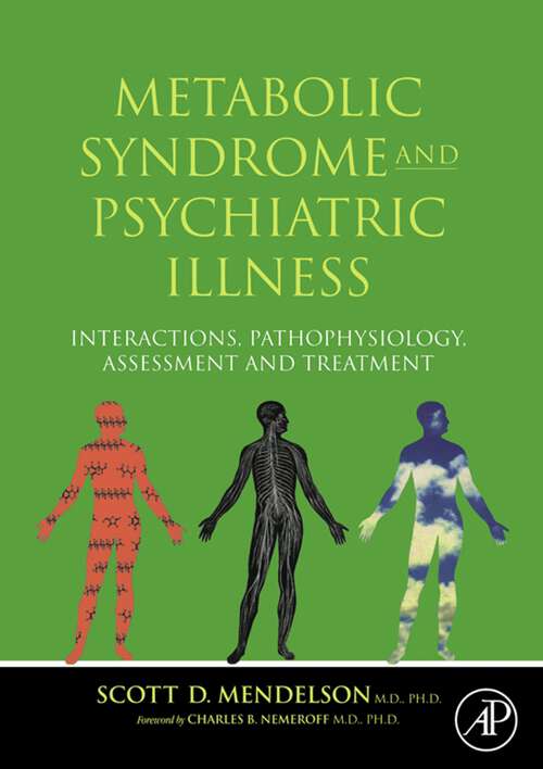 Book cover of Metabolic Syndrome and Psychiatric Illness: Interactions, Pathophysiology, Assessment and Treatment