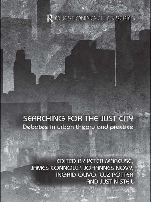 Book cover of Searching for the Just City: Debates in Urban Theory and Practice (Questioning Cities)