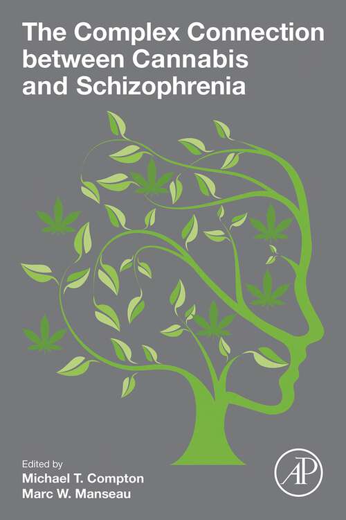 Book cover of The Complex Connection between Cannabis and Schizophrenia