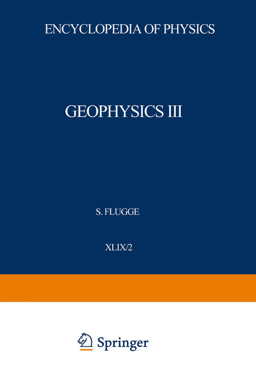 Book cover of Geophysik III / Geophysics III: Teil II / Part II (1967) (Handbuch der Physik   Encyclopedia of Physics: 10 / 49 / 2)