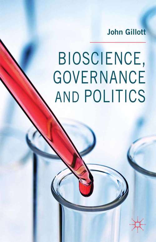 Book cover of Bioscience, Governance and Politics (2014)