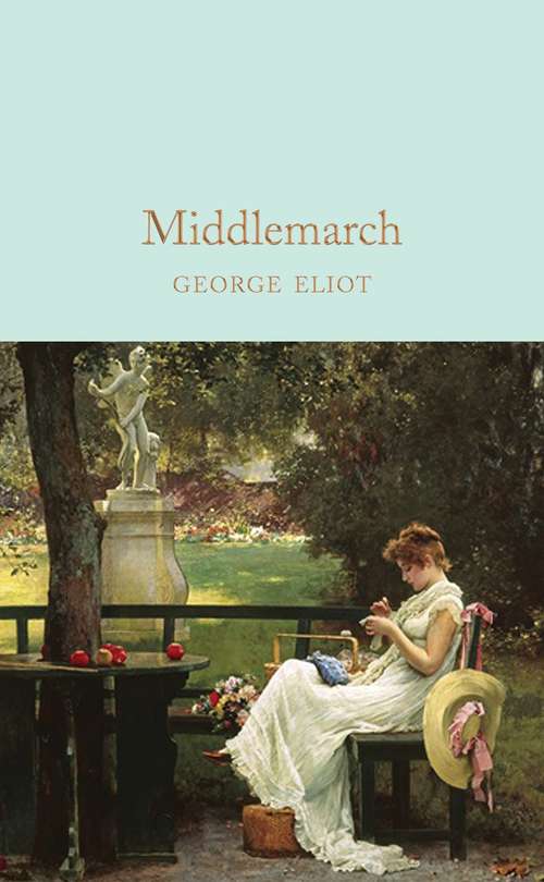 Book cover of Middlemarch (Macmillan Collector's Library #163)