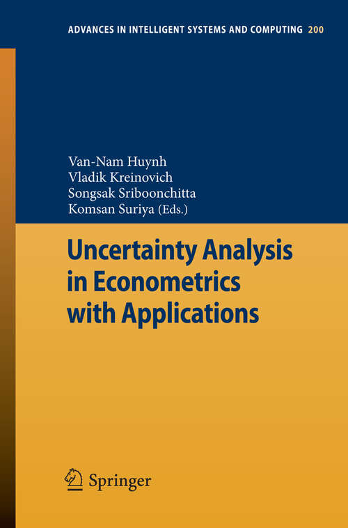 Book cover of Uncertainty Analysis in Econometrics with Applications (2013) (Advances in Intelligent Systems and Computing)