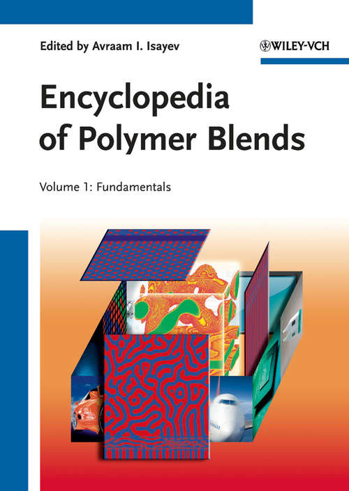 Book cover of Encyclopedia of Polymer Blends, Volume 1: Fundamentals (Encyclopedia of Polymer Blends)