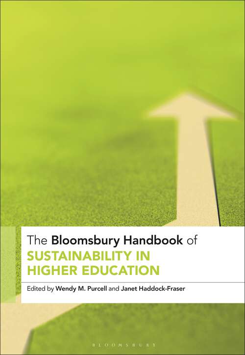 Book cover of The Bloomsbury Handbook of Sustainability in Higher Education: An Agenda for Transformational Change