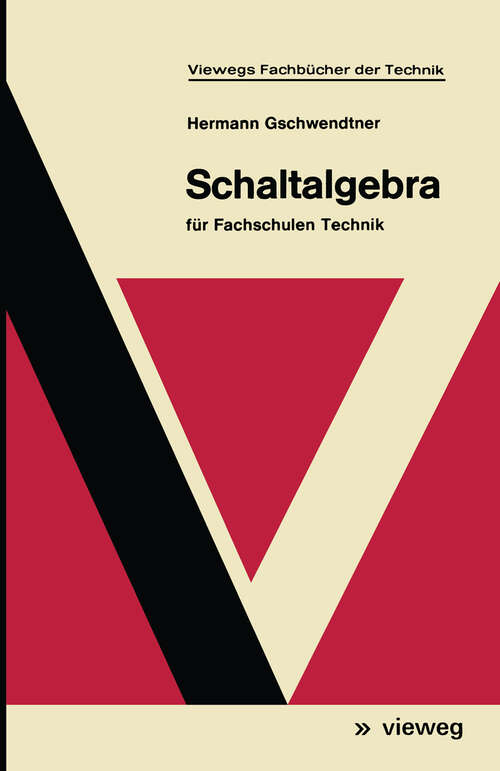 Book cover of Schaltalgebra: für Fachschulen Technik (1977) (Viewegs Fachbücher der Technik)