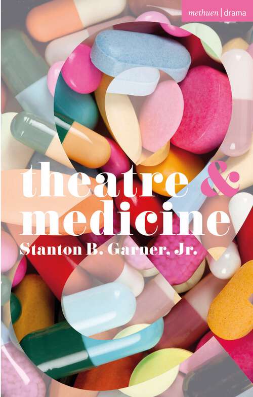 Book cover of Theatre and Medicine (Theatre And)