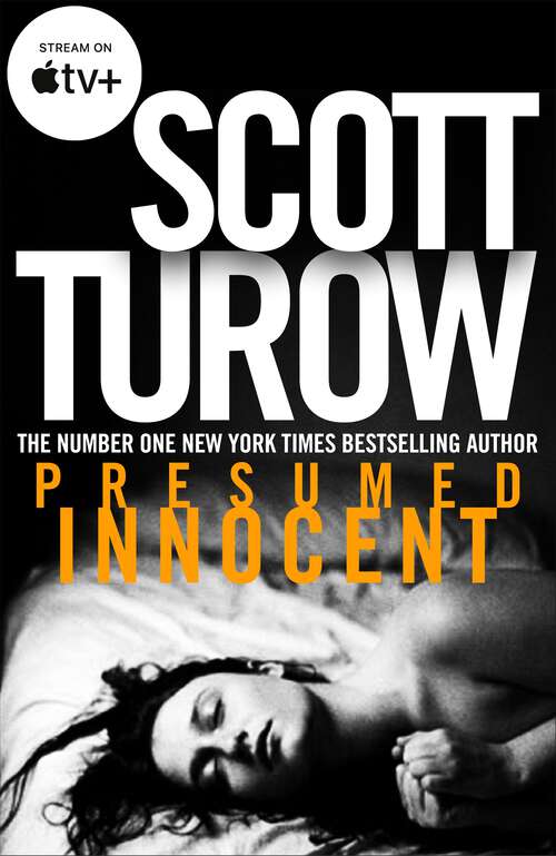 Book cover of Presumed Innocent: A Gripping Legal Thriller from the Godfather of the Genre - Now a Major TV Series (1) (Kindle County #1)