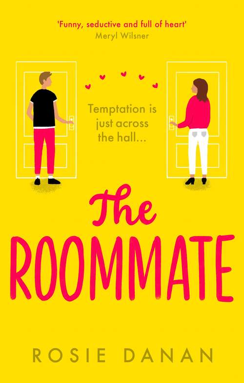 Book cover of The Roommate: the perfect feel-good sexy romcom for 2020