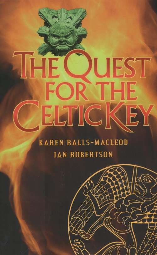 Book cover of The Quest for the Celtic Key (3) (The Quest for #6)