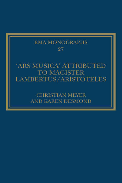 Book cover of The 'Ars musica' Attributed to Magister Lambertus/Aristoteles